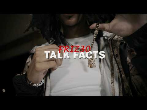 Friz30 - Talk Facts (Official Music Video) S&E by @Babypicassofilms