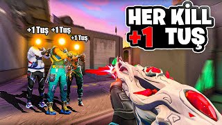 0 tuş Valorant ama, Her KİLL +1 TUŞ