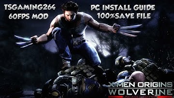 How To Install X-Men Origins: Wolverine 2025 PC + Commentary 60 FPS Patch 