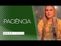 Sarah Farias - PACIÊNCIA 🙌🙏 | Palavras Que Edificam