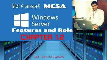 Chapter 4 | Knowledge of Windows Server Features & Roles | | MCSA हिंदी में  | 70-740