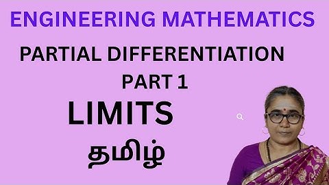 PARTIAL DIFFERENTIATION -ENGINEERING MATHEMATICS 1 -LIMITS -TAMIL #engineeringmathematics1