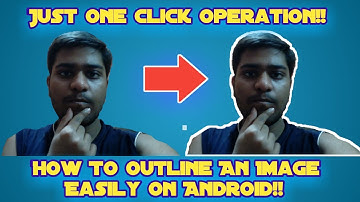 How to outline an image easily on Android! [One Click Operation]