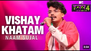 Vishay Khatam | Naam Sujal | MTV Hustle 4 RECREATION