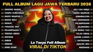 FULL ALBUM NEGORO ANGIN - LA TASYA FULL ALBUM - LAGU JAWA TERBARU 2026