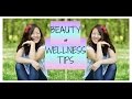 My top 5 beauty health  wellness tips  secrets