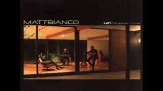 Matt Bianco - The Way I Like It