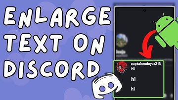 How to Enlarge Text on Discord 2024?
