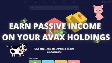 Earning Passive Income On Your AVAX Using Trader Joe Protocol