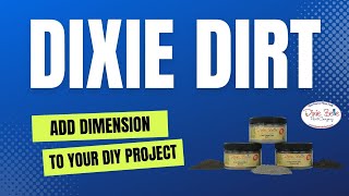 Dixie Dirt Adds Another Dimension To Your Furniture Collection