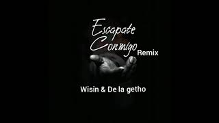 Wisin X Delaghetto - escapate Conmigo [ Remix ] ( Audio Oficial )