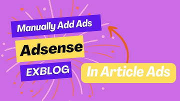 Manually add Adsense Ads in exblog site. || place adsense ads in article in exblog site
