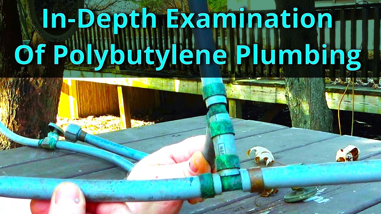 Longevity of Poly B Plumbing On A Well System (Untreated Water) YouTube
