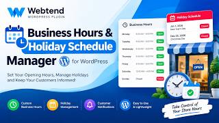 Business Hours & Holiday Schedule Manager for WordPress | Webtend Plugin