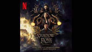 Shadow and Bone Season 2 Soundtrack | Music By Joseph Trapanese | Soundtrack From The Netflix Series