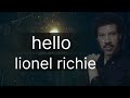Hello_ lionel _richio_ lyrics
