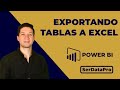 Exportar tablas de Power BI a Excel - Incluso si tienes millones de filas - DAX
