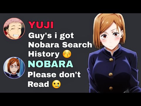 If Itadori Got Nobara Search History | Jujutsu Kaisen