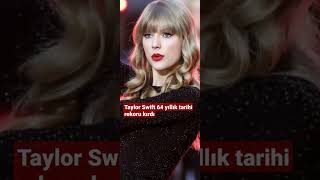 Taylor Swift 64 yıllık tarihi rekoru kırdı Resimi