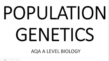 POPULATION GENETICS - AQA A LEVEL BIOLOGY + EXAM QUESTIONS RUN THROUGH