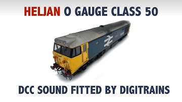 Heljan O Gauge Class 50 DCC Sound fitted by Digitrains Ltd