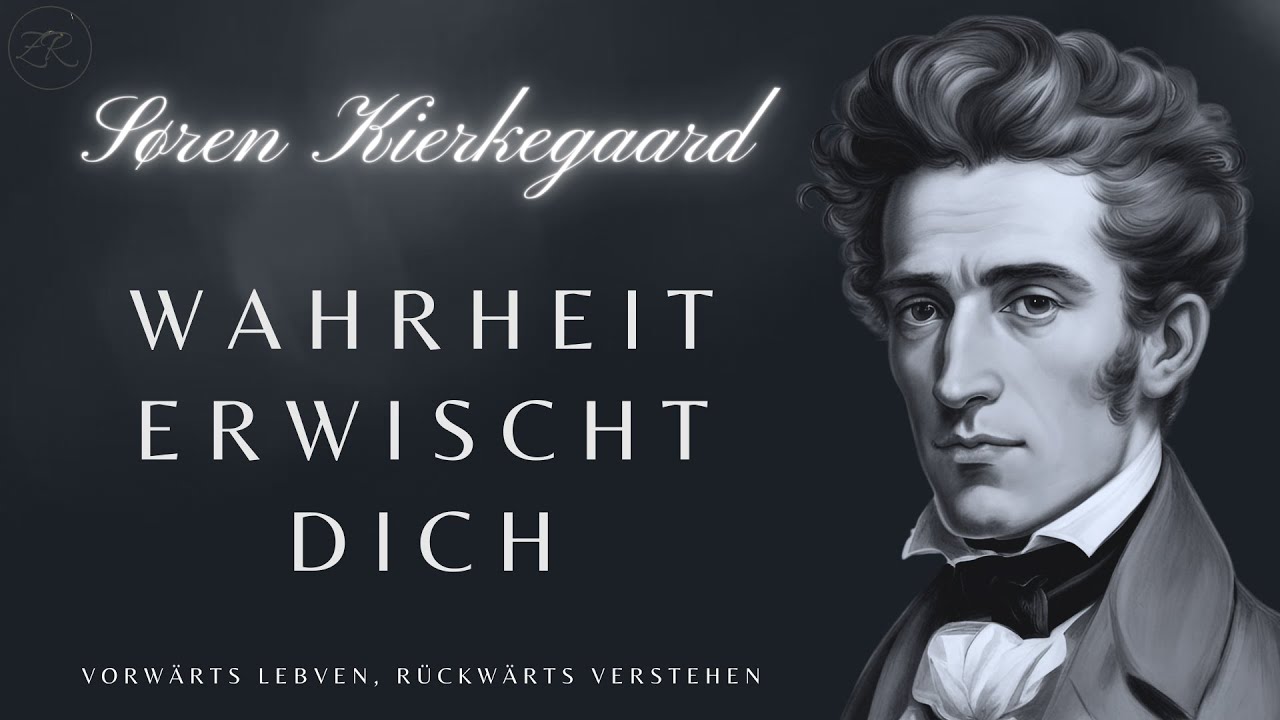 Søren Kierkegaard | Das Leben wird nur RÜCKWÄRTS verstanden | Lass dich ganz darauf ein
