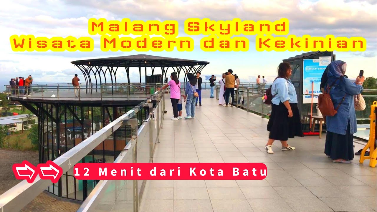 Malang Skyland ►Wisata Modern dan Kekinian