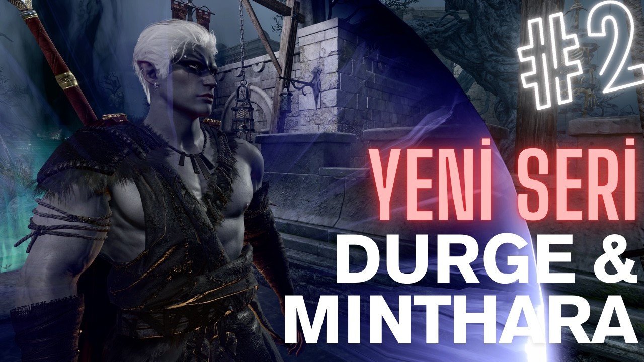 Sevdiceğimize kavuşmak için seviye atlamaya çalışıyoruz - ŞEREF - part2 - Baldur's Gate 3