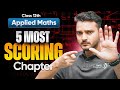 5 Most Important & Scoring Chapters of Class 12 Applied Maths🔥| Kuldeep Sir
