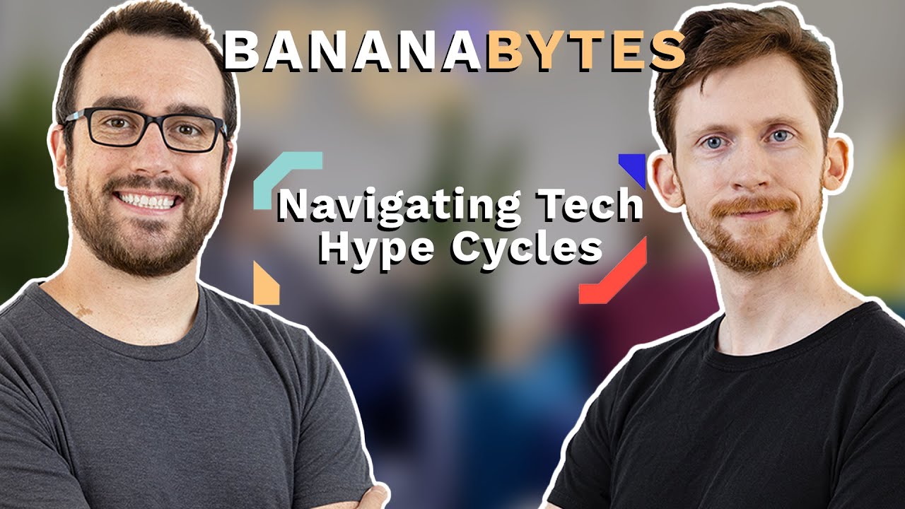 Banana Bytes Ep. 005: Navigating Tech Hype Cycles - YouTube