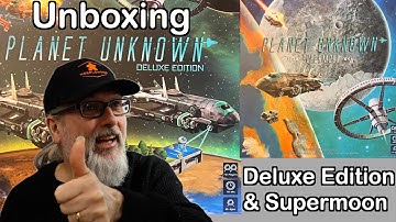 Planet Unknown Deluxe Version and Supermoon Expansion Board Game Unboxing | Adam