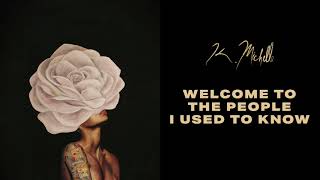 K. Michelle - Welcome To The People I Used To Know (Official Audio)