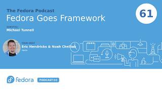 Framework Laptop 12 Meets Fedora | Fedora Podcast 061