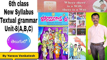 Where there is a Will, there is a Way-Textual grammar-6th class English-Unit-8-New syllabus-Blossoms