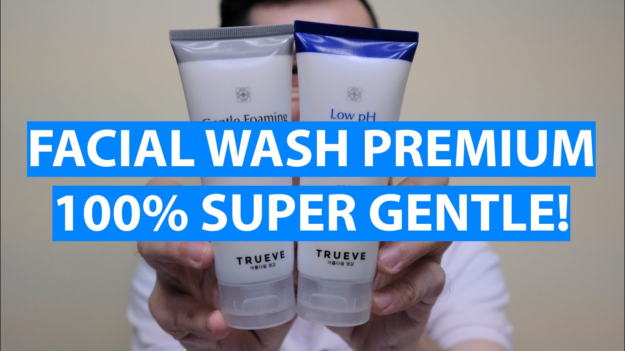 KUPAS TUNTAS Review Trueve Gentle Foaming & Low pH Facial Cleanser