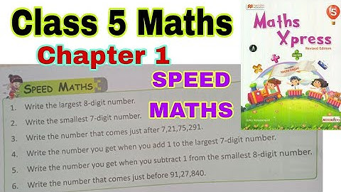 Class 5 Maths Xpress Chapter 1 SPEED MATHS | Maths Xpress | More on Large Numbers | Large Numbers
