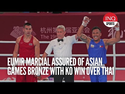 Eumir Marcial assured of Asian Games bronze with KO win over Thai