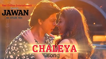 CHALEYA song || JAWAN || Shah Rukh Khan, Nayanthara || Atlee || Arijit Singh, Shilpa Rao || Anirudh 