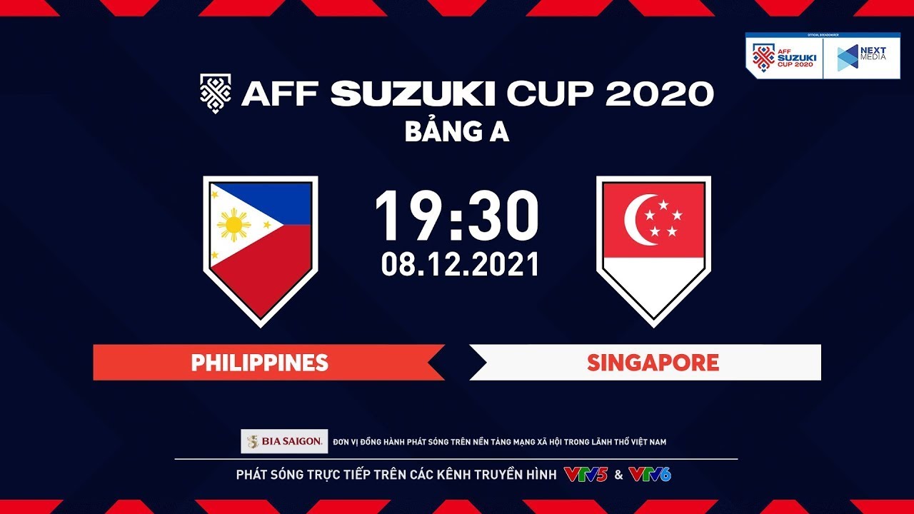 🔴 TRỰC TIẾP | PHILIPPINES – SINGAPORE | Bảng A AFF Suzuki Cup 2020