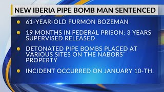 New Iberia pipe bomb man sentenced