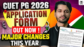 CUET PG 2026 Application Form Out Now ! Major changes this year | cuet pg 2026 form