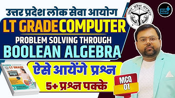 UP LT Grade Computer Teacher  Boolean Algebra-01 Computer Class for LT GRADE Computer Science