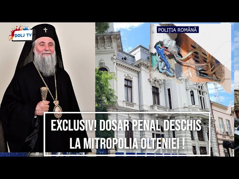 Exclusiv! Dosar penal deschis la Mitropolia Olteniei !