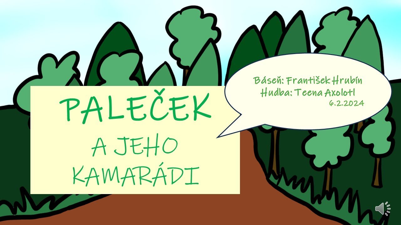 Paleček a jeho kamarádi - písnička (F. Hrubín)