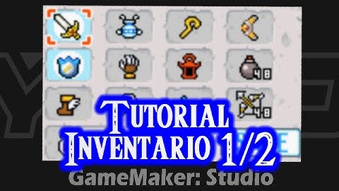 Tutorial - Gamemaker Studio - Inventario 1/2 - ESPAÑOL