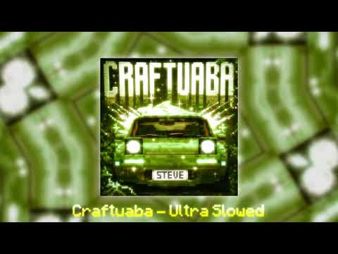 Craftuaba • MINECRAFT FUNK • [Official Audio] • Ultra Slowed