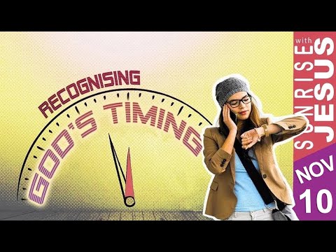 Recognising God's Timing | 11th November 2024