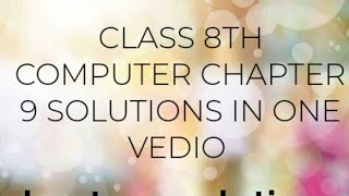 class 8th computer chapter 9 solutions