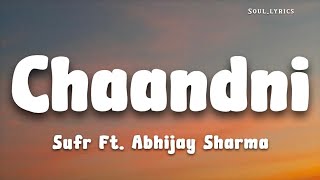 Chaandni Sufr Ft. Abhijay Sharma Lyrics