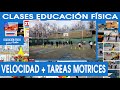 Educación Física Velocidad + Tareas Motrices Fáciles